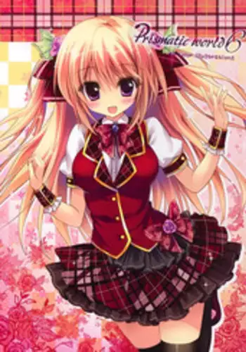 (C88) [Amezaiku (Shiramori Yuse)] Prismatic world 6
