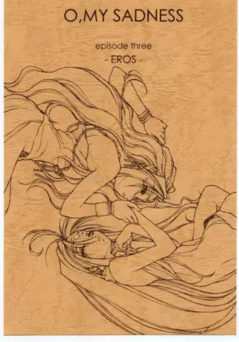 (C55) [bolze. (rit.)] O, MY SADNESS episode three -EROS- (Ah! My Goddess)