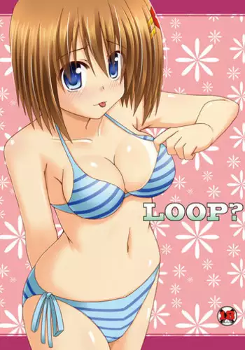 [Recycle (LASK)] LOOP? (Mahou Shoujo Lyrical Nanoha) [Digital]