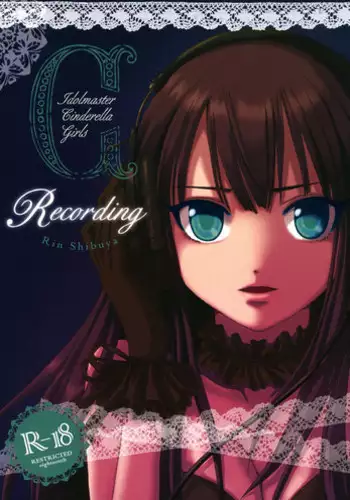 (C84) [Ai Urara (Nanakawa Noramu)] Recording (THE IDOLM@STER CINDERELLA GIRLS)