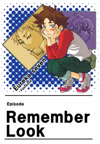 [Ameagari After School (Kimoto Hajime)] Remember Look (Eureka Seven) [Digital]