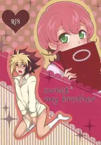 [＠Mizutama (Hisaki)] sweet2 my brother (Yu-Gi-Oh! ZEXAL)