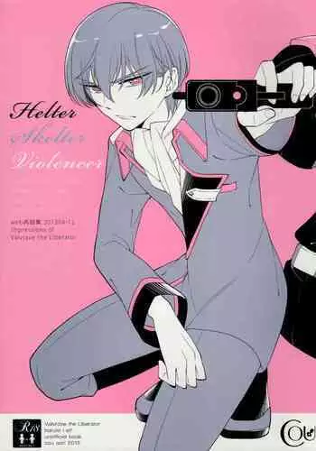 Helter Skelter Violencer