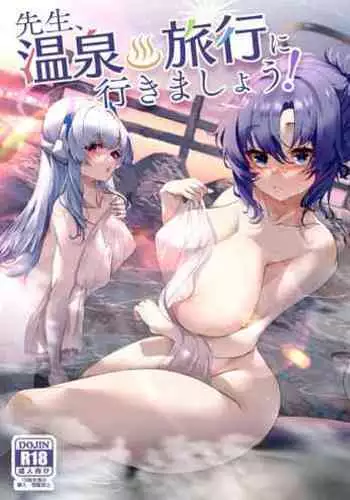 Sensei, Onsen Ryokou ni Ikimashou!